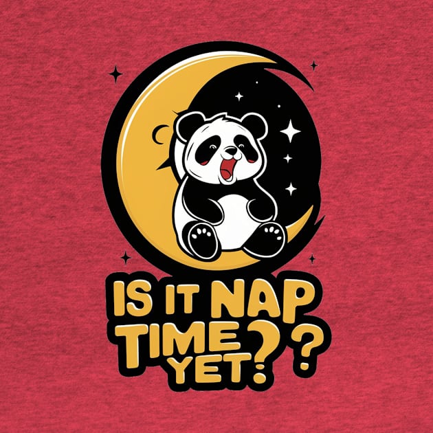 Is It Nap Time Yet by alby store